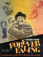 Forever Ealing. George Perry  Chrysalis Books 1981