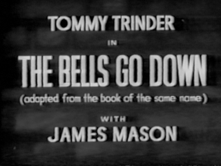 The Bells Go Down 1943